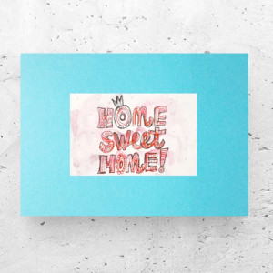 mały plakat home sweet home, mały obrazek z napisem, plakaty do małych ramek, małe plakaty na ścianę, rysunek z tekstem, obrazek do kuchni, plakat do przedpokoju
