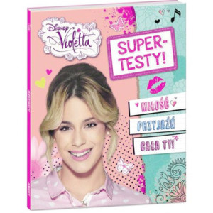 nowa książka Violetta Super testy, książka supertesty Violetta, Violetta książka dla nastolatki