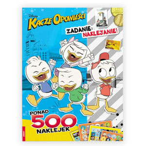 nowa książka Kacze opowieści zadanie naklejanie ponad 500 naklejek, łamigłówki z naklejkami dla dzieci, książka dla chłopca, książka dla dziewczynki