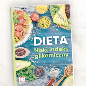 książka Dieta Niski indeks glikemiczny Daria Pociecha, książka fakt zdrowie Niski indeks glikemiczny przepisy