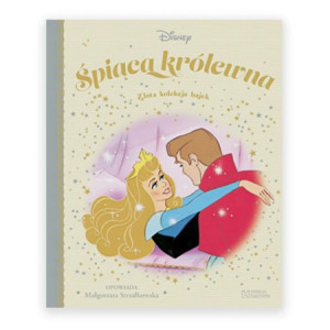 nowa książka śpiąca królewna złota kolekcja bajek disney, książka złota kolekcja bajek śpiąca królewna, książka dla dziewczynki, bajka dla dziewczynki