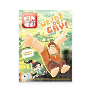 nowa książka  Ralph Demolka w internecie  Wejdź do gry, zagadki Ralph demolka naklejki i łamigłówski Ralph demolka wejdź do gry