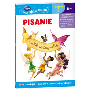 nowa książka Disney ucz się z nami Pisanie lubię ortografię, książka do nauki pisania i ortografii, wróżki Disney książka