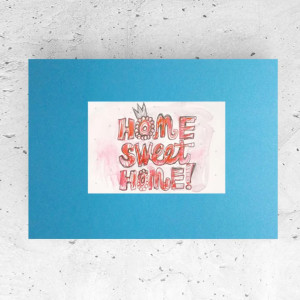 mały plakat home sweet home, mały obrazek z napisem, plakaty do małych ramek, małe plakaty na ścianę, rysunek z tekstem, obrazek do kuchni, plakat do przedpokoju