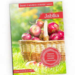 nowa książka jabłka smaki mojego ogrodu, poradnik Jabłka-uprawa-odmiany-przepisy-ciekawostki, ksiązka seria Smaki z mojego ogrodu 3/2017