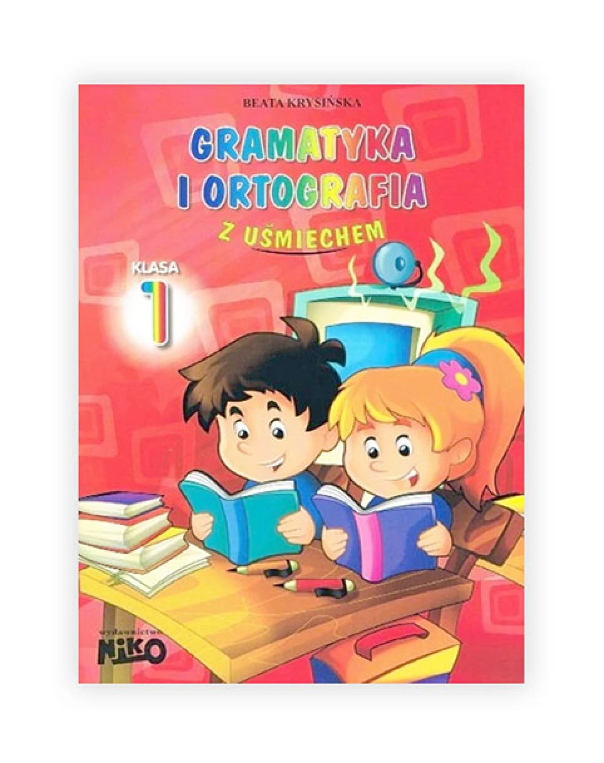 nowa książka Gramatyka i ortografia z uśmiechem klasa 1 Beata Krysińska, klasa 1 ćwiczenia do nauki gramatyki i ortografii, Beata Krysińska ćwiczenia język polski dla 1 klasy