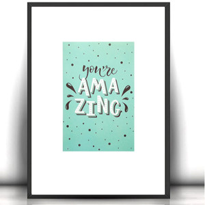 nowoczesne plakaty do domu, małe plakaty z napisami, napisy plakat A4, miętowy plakat 21x30, you are amazing plakat, skandynawskie plakaty, fajne plakaty, poster A4, minimalizm plakat loft