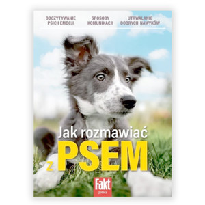 książka jak rozmawiać z psem fakt poleca, książka z serii fakt poleca, poradnik jak rozmawiać z psem, pies książka, pies poradnik