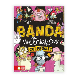 nowa książka Banda Wełniaków Co prosię. Nathan Luff książka Co prosię Banda Wełniaków książka dla dzieci i młodzieży