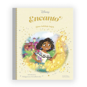 nowa książka Encanto Złota Kolekcja Bajek, Encanto książka dla dzieci ze Złotej Kolekcji Bajek, Złota Kolekcja bajek Disneya Encanto