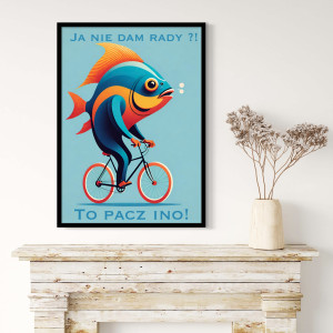 Plakat fine art Ryba "Dam radę!"