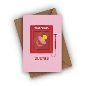 Kartka z okazji narodzin dziecka- W razie potrzeby zbij szybę!