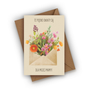 Kartka na Dzień Mamy- Te piękne kwiaty są dla mojej mamy!
