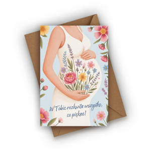 Kartka z okazji narodzin dziecka- W Tobie rozkwita wszystko, co piękne