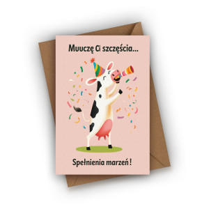 Kartka urodzinowa- Muuczę Ci szczęścia i spełnienia marzeń!