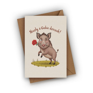 Kartka dla chłopaka - Niezły z Ciebie DZICZEK!