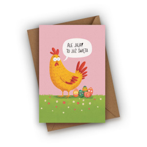 Kartka wielkanocna- Ale JAJA! To już święta