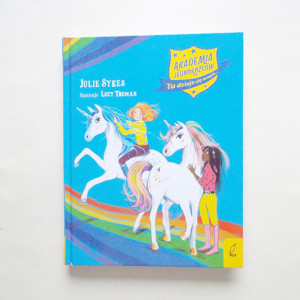 nowa książka Akademia jednorożców tu dzieje się magia twarda okładka, Julie Sykes książka zbiór przygód akademia jednorożców