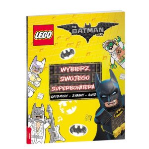 nowa książka Lego Batman wybierz swojego superbohatera gryzmoły zabawy quiz, lego batman  dla chłopca