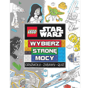 nowa książka Lego Star wars Wybierz stronę mocy, łamigłówki star wars, lego książka star wars zagadki dla chłopca, książka dla chłopca z łamigłówkami