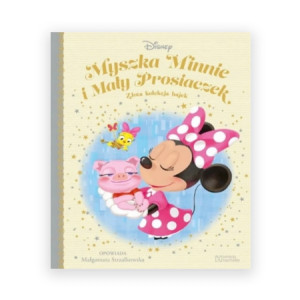 nowa książka Złota kolekcja bajek Myszka Minnie i mały prosiaczek książka dla dzieci