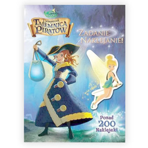 nowa książka Dzwoneczek i tajemnica piratów Zadanie: naklejanie, książka dla dziewczynki, tajemnica piratów i dzwoneczek książeczka z naklejkami