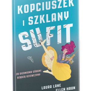 nowa książka Kopciuszek i szklany sufit, ksiazka Laura Lane, Ellen Haun Kopciuszek i szklany sufit