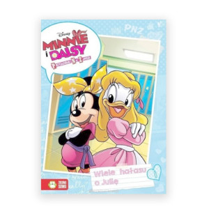 nowa książka Minnie i Daisy Wiele hałasu o Julię, Disney przyjaciółki na zawsze książka dla dziewczynki, Bajka Minnie i Daisy wiele hałasu o Julię