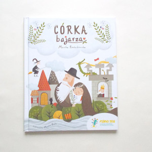 nowa książka Córka Bajarza Monika Radzikowska, bajka dla dzieci, książka z serii piórko