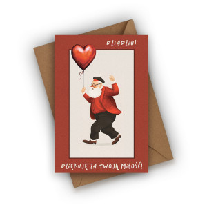 Kartka na Dzień Dziadka- Dziadziu! Dziękuję za Twoją miłość!