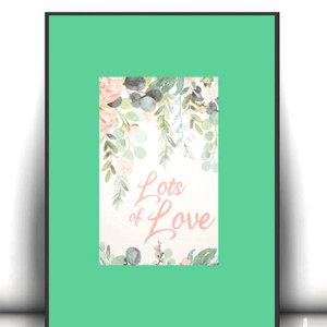 love plakat A4, kwiaty plakat A4, mały plakat do sypialni, botaniczny plakat na ścianę, zielony obrazek z napisami, kwiatki plakat 21x30, plakat z roślinami