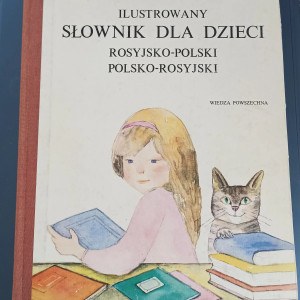 Ilustrowany słownik dla dzieci rosyjsko-polski, polsko-rosyjski
