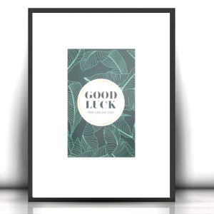good luck plakat A4, plakat na szczęście, powodzenia plakat, nowoczesne plakaty, małe plakaty z napisami, napisy plakaty A4, good luck obrazek, boho plakaty do domu, minimalizm plakaty poster