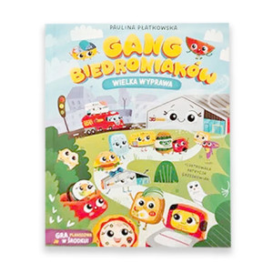 nowa książka Gang Biedroniaków Wielka Wyprawa, książka Paulina Płatkowska Gang Biedroniaków część 2, książeczka Gang Biedroniaków tom 2