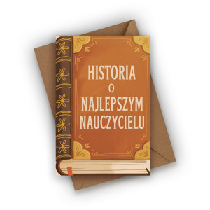 Kartka na Dzień Nauczyciela- Historia o najlepszym Nauczycielu