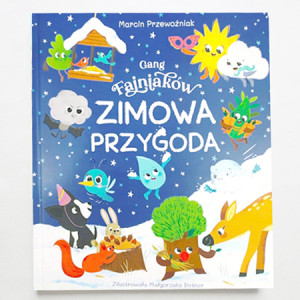 nowa książka Zimowa przygoda Gang Fajniaków Marcin Przewoźniak bajka dla dzieci, książka Gang Fajniaków zimowa przygoda Marcin Przewoźniak, fajna książka dla chłopca, ładna książka dla dziewc