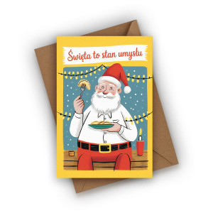 Kartka świąteczna- Święta to stan umysłu
