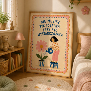 Plakat motywacyjny „Nie musisz być idealna, żeby być wystarczająca” A4