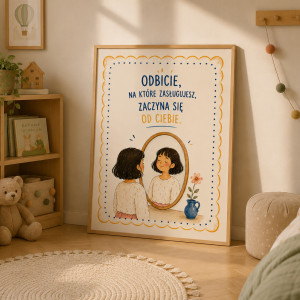 Plakat motywacyjny „Odbicie, na które zasługujesz, zaczyna się od Ciebie” A4