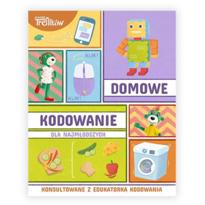 nowa książka rodzina Treflików domowe kodowanie dla najmłodszych, książka domowe kodowanie dla najmłodszych Rodzina Treflików, Trefliki książka domowe kodowanie, bajka dla dzieci książka